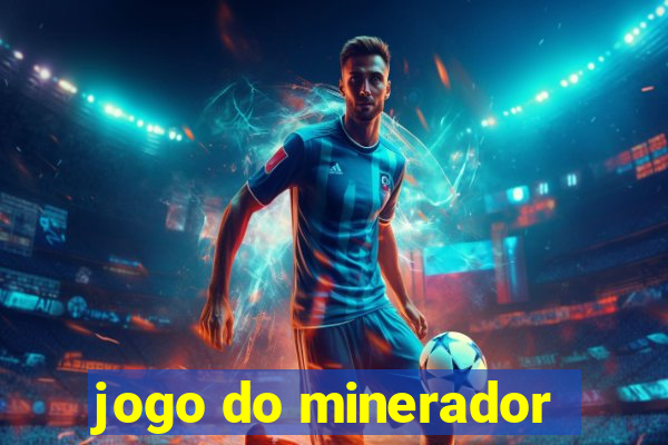 jogo do minerador